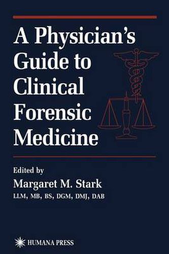 Cover image for A Physician's Guide to Clinical Forensic Medicine