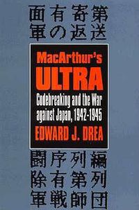 Cover image for MacArthur's   Ultra: Codebreaking and the War Against Japan, 1942-45