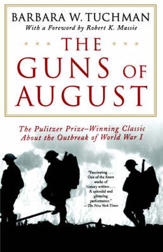 The Guns of August: The Outbreak of World War I; Barbara W. Tuchman's Great War Series