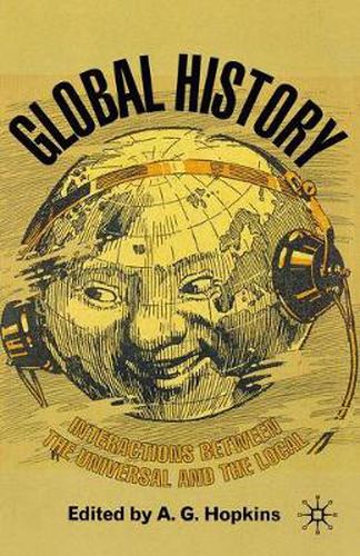 Cover image for Global History: Interactions Between the Universal and the Local