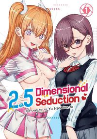 Cover image for 2.5 Dimensional Seduction Vol. 1