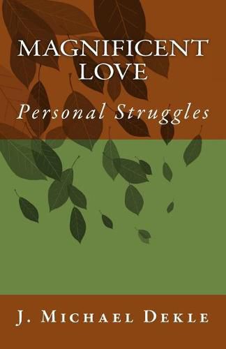 Cover image for Magnificent Love: Personal Struggles