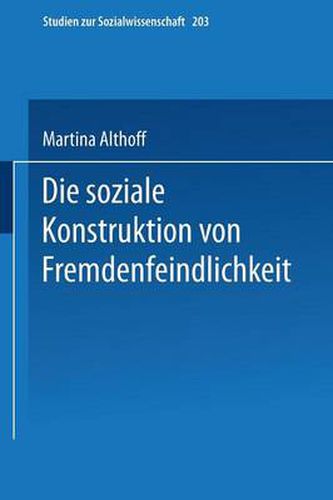 Cover image for Die Soziale Konstruktion Von Fremdenfeindlichkeit