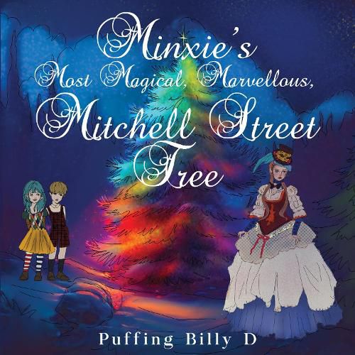 Cover image for Minxie's Most Magical, Marvellous, Mitchell Street Tree