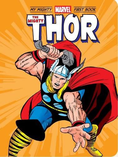 Cover image for My Mighty Marvel First Book: the Mighty Thor