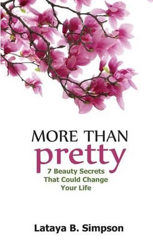 Cover image for More Than Pretty: 7 Beauty Secrets That Could Change Your Life