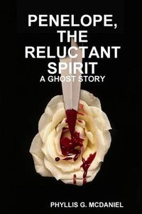 Cover image for Penelope, the Reluctant Spirit: A Ghost Story