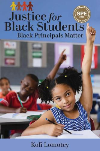 Cover image for Justice for Black Students: Black Principals Matter