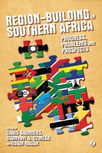 Cover image for Region-Building in Southern Africa: Progress, Problems and Prospects