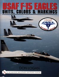 Cover image for USAF F-15 Eagles: Units, Colors and Markings