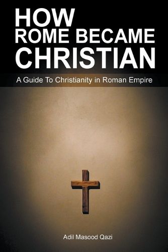 Cover image for How Rome Became Christian