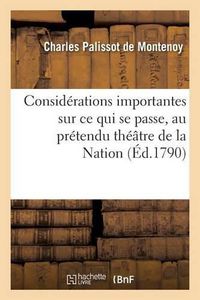 Cover image for Ce Qui Se Passe Au Pretendu Theatre de la Nation Sur Les Persecutions Exercees Contre Le Sieur Talma