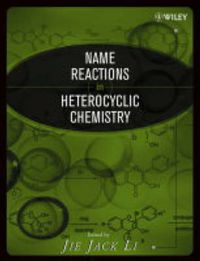 Cover image for Name Reactions in Heterocyclic Chemistry