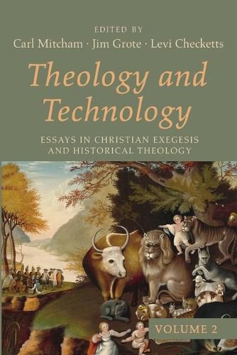 Cover image for Theology and Technology, Volume 2: Essays in Christian Exegesis and Historical Theology