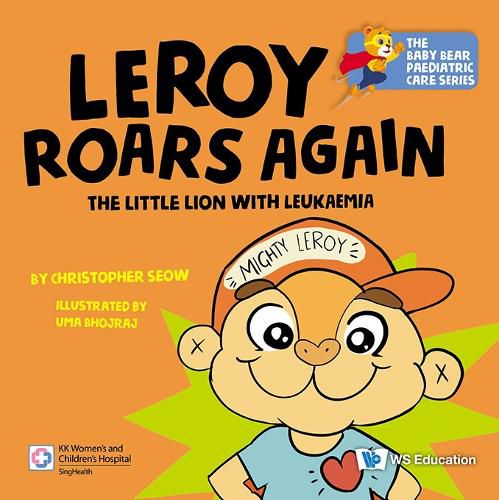 Cover image for Leroy Roars Again: The Little Lion With Leukaemia