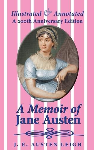 Cover image for A Memoir of Jane Austen (illustrated and annotated): A 200th anniversary edition