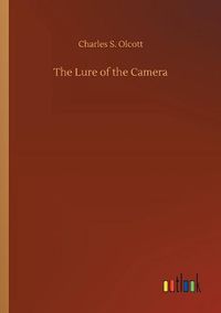 Cover image for The Lure of the Camera