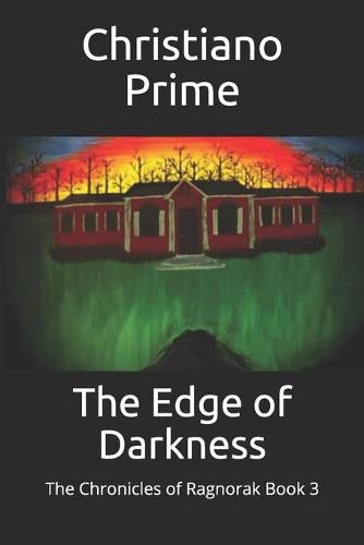 Cover image for The Edge of Darkness: The Chronicles of Ragnorak Book 3