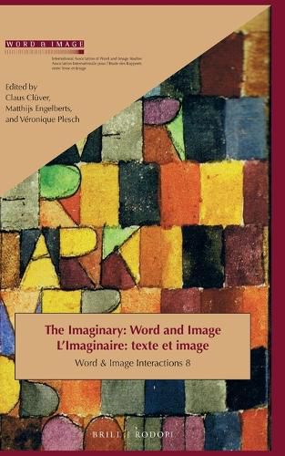 Cover image for The Imaginary: Word and Image: L'imaginaire: texte et image