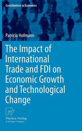 Cover image for The Impact of International Trade and FDI on Economic Growth and Technological Change