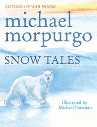 Cover image for Snow Tales (Rainbow Bear and Little Albatross)