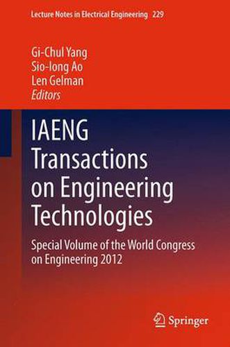 Cover image for IAENG Transactions on Engineering Technologies: Special Volume of the World Congress on Engineering 2012