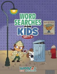 Cover image for Word Search for Kids Ages 9-12: Reproducible Worksheets for Classroom & Homeschool Use (Woo! Jr. Kids Activities Books)