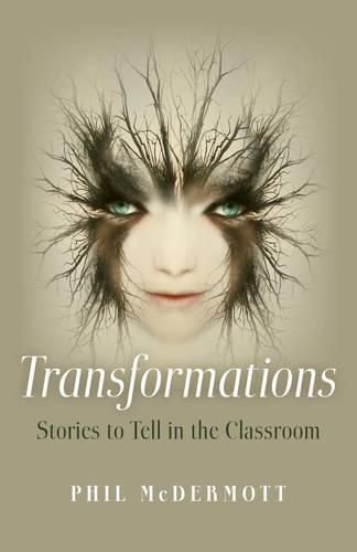 Cover image for Transformations: Stories to Tell in the Classroom