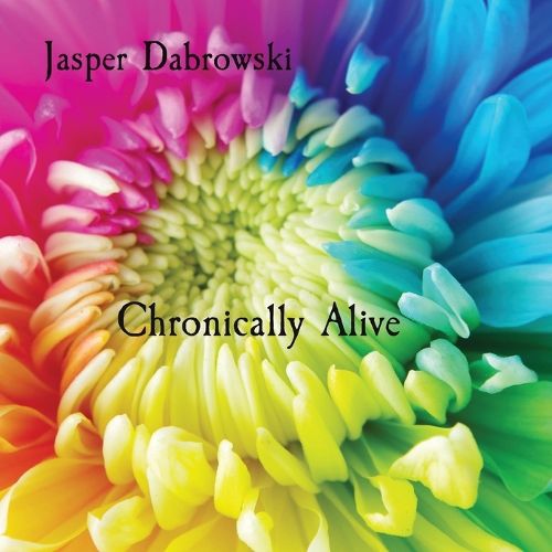 Cover image for Chronically Alive