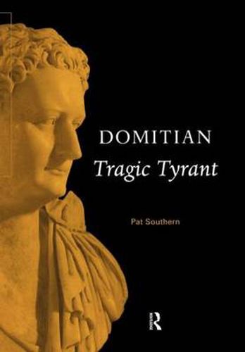 Cover image for Domitian: Tragic Tyrant