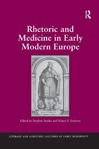 Cover image for Rhetoric and Medicine in Early Modern Europe