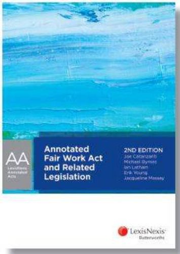 Annotated Fair Work Act and Related Legislation