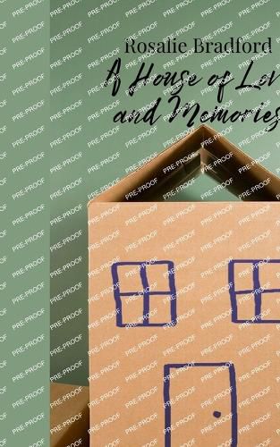 Cover image for A House of Love and Memories