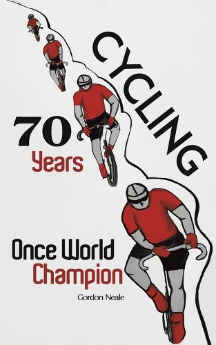 Cover image for Cycling 70 Years: Once World Champion