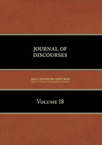 Cover image for Journal of Discourses, Volume 18