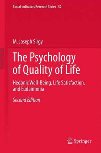 Cover image for The Psychology of Quality of Life: Hedonic Well-Being, Life Satisfaction, and Eudaimonia