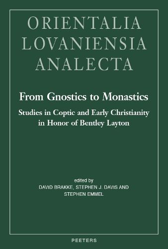 Cover image for From Gnostics to Monastics: Studies in Coptic and Early Christianity in Honor of Bentley Layton