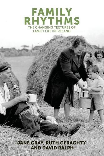 Family Rhythms: The Changing Textures of Family Life in Ireland
