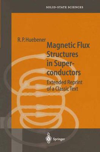 Cover image for Magnetic Flux Structures in Superconductors: Extended Reprint of a Classic Text