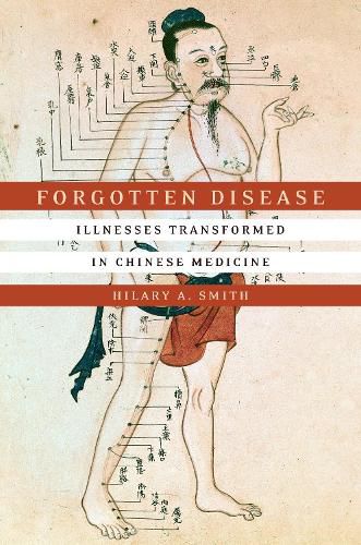 Forgotten Disease: Illnesses Transformed in Chinese Medicine