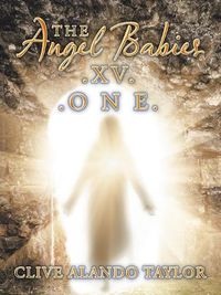 Cover image for The Angel Babies.Xv. .O N E.