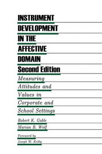 Cover image for Instrument Development in the Affective Domain: Measuring Attitudes and Values in Corporate and School Settings