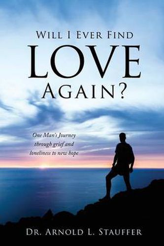 Cover image for Will I Ever Find Love Again?