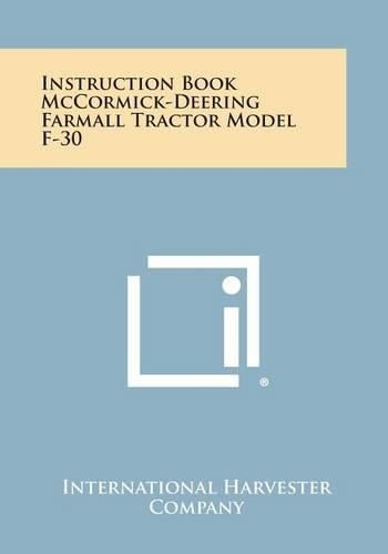 Cover image for Instruction Book McCormick-Deering Farmall Tractor Model F-30