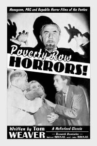 Cover image for Poverty Row HORRORS!: Monogram, PRC and Republic Horror Films of the Forties