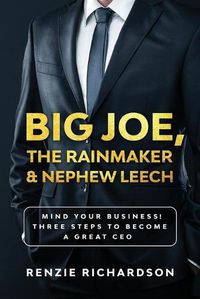 Cover image for Big Joe, The Rainmaker & Nephew Leech