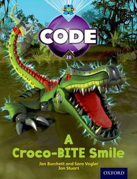 Cover image for Project X Code: A Croco-Bite Smile