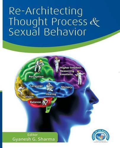 Cover image for Re-Architecting Thought Process and Sexual Behavior