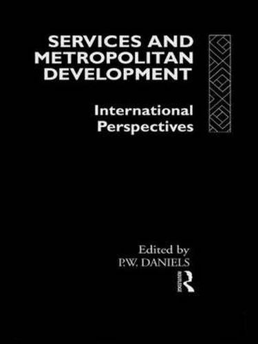 Cover image for Services and Metropolitan Development: International Perspectives