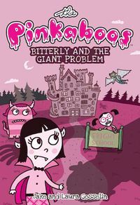 Cover image for The Pinkaboos: Bitterly and the Giant Problem